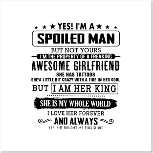 Spoiled Men Of Awesome Girl But I Am Her King Posters and Art